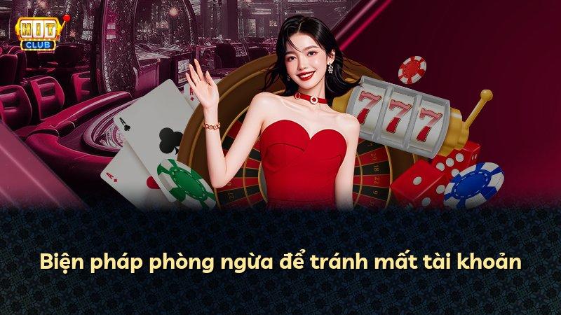 Biện pháp phòng ngừa để tránh mất tài khoản