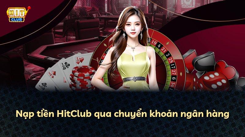 Nạp tiền HitClub qua chuyển khoản ngân hàng